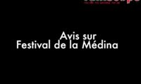 Avis sur le Festival de la Médina