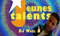 DJ Wael B : talent à découvrir !