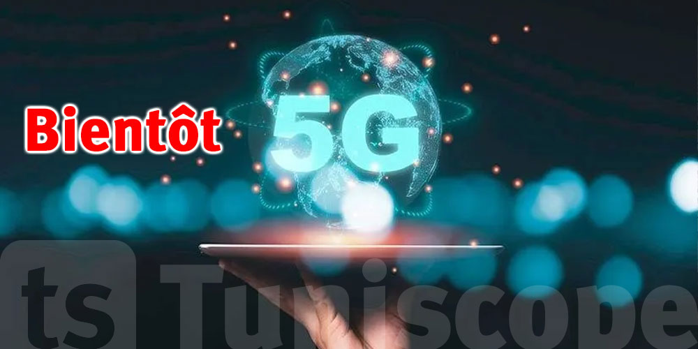 La date de lancement des services de la 5G en Tunisie