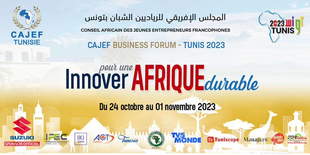 Le CAJEF Tunisie organise la 4ème édition du « CAJEF Business Forum - Tunis 2023»