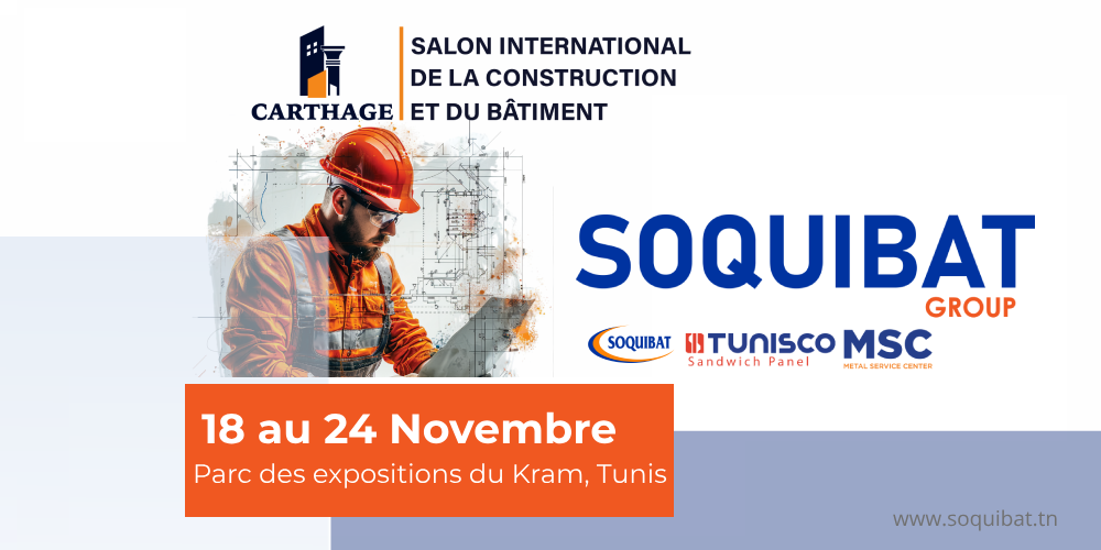 SOQUIBAT GROUP participe au Salon International de la Construction et du Bâtiment -Carthage 2024