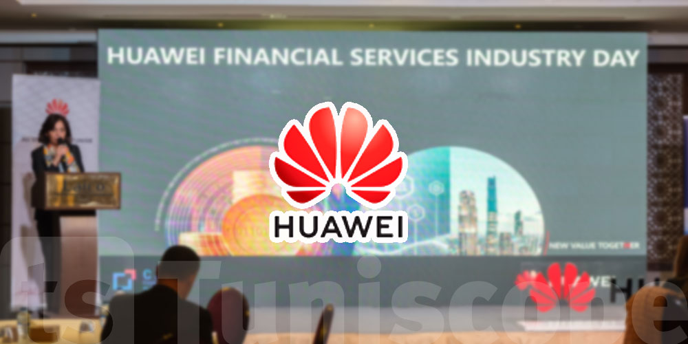 Huawei Tunisie organise un évènement en partenariat avec le Conseil bancaire et Financier 