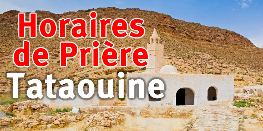 Horaires de Prière de la ville de Tataouine