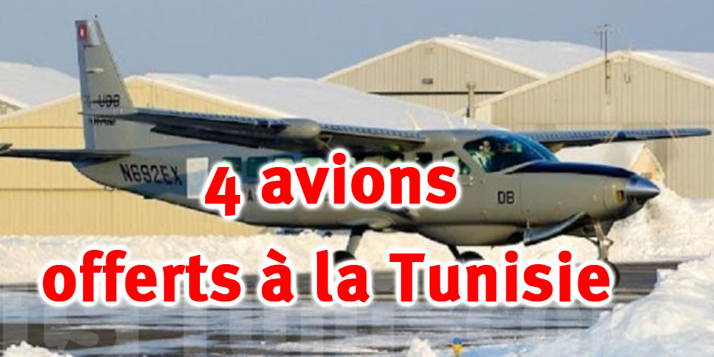 La Tunisie réceptionne quatre avions “C208”, don des Etats-Unis