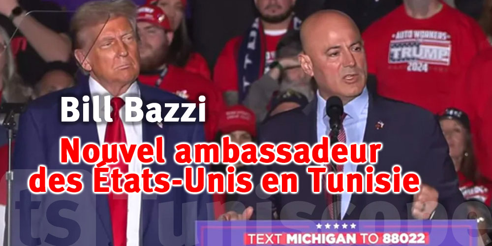 Qui est Bill Bazzi.. le nouvel ambassadeur des États-Unis en Tunisie ?