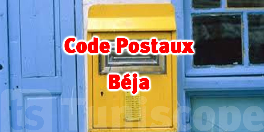 Code Postal Tunis : Tous les codes postaux du Gouvernorat de Béja