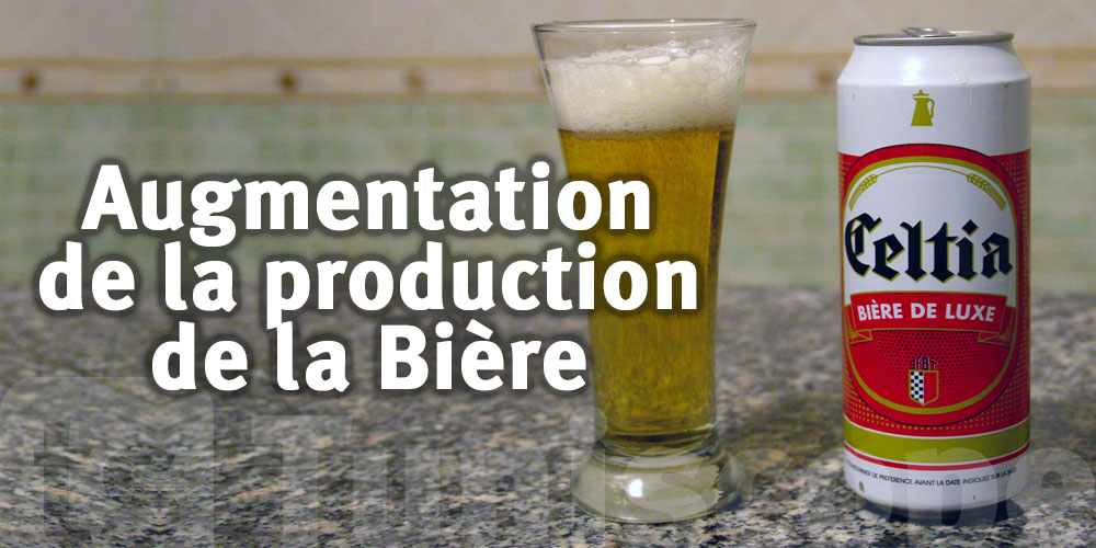 Augmentation de la production de la Bière en Tunisie