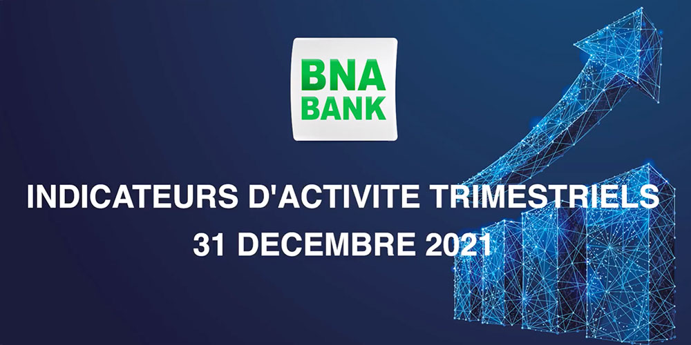 BNA BANK : Performances records et dynamique de croissance confirmée