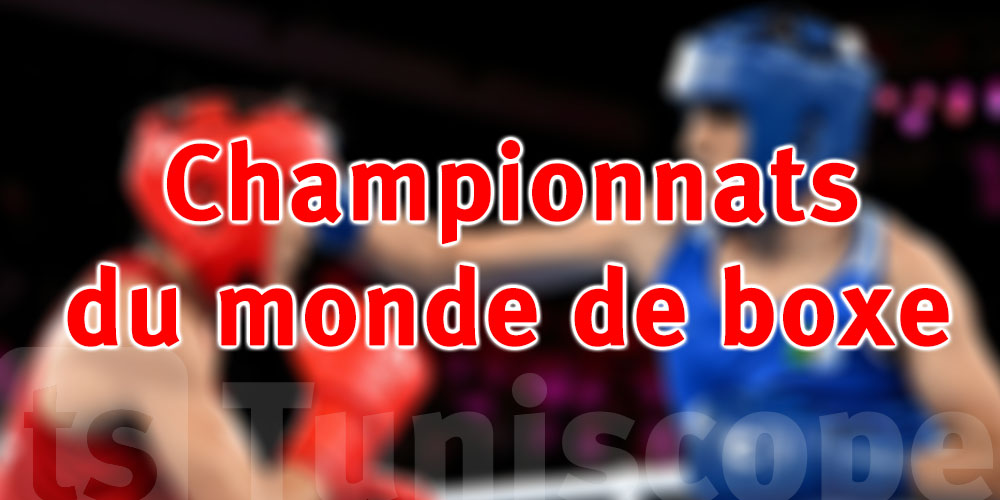 Championnats du monde de boxe : Les Tunisiennes Islem Naddari et Molka Khelifi qualifiées en demi-finales