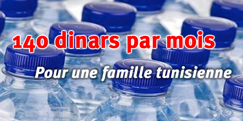 L’eau minérale devient un luxe : 140 dinars par mois pour une famille tunisienne
