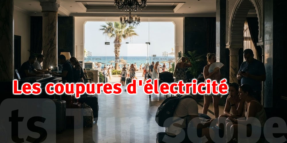 Les coupures d'électricité fragilisent les le Tourisme et les Hôtels en pleine saison