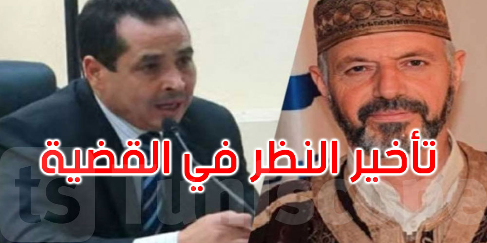 تأخير النظر في قضية بشير العكرمي وحبيب اللوز 