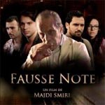 Sortie de FAUSSE NOTE le film de Majdi Smiri le 18 mai