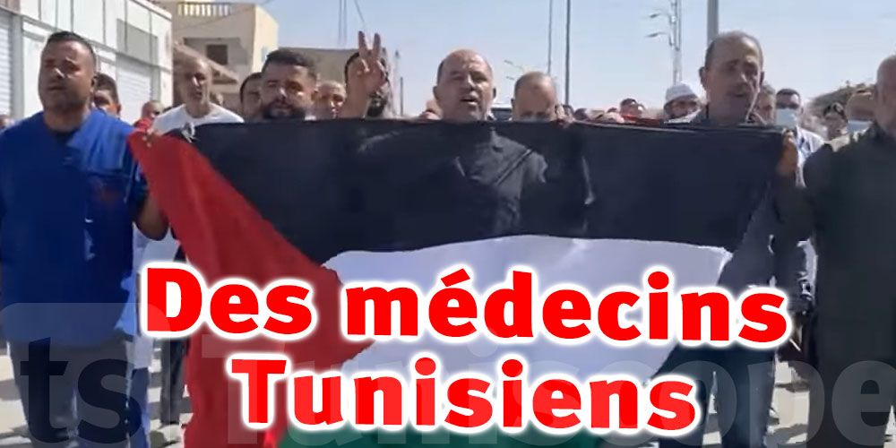 Des médecins Tunisiens prêts à se rendre à Gaza