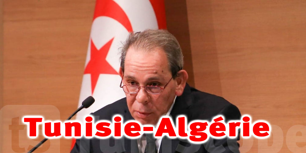 Tunisie-Algérie: Hausse de 54% des échanges commerciaux 
