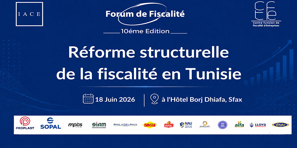  10ᵉ édition du Forum de la Fiscalité à Sfax 