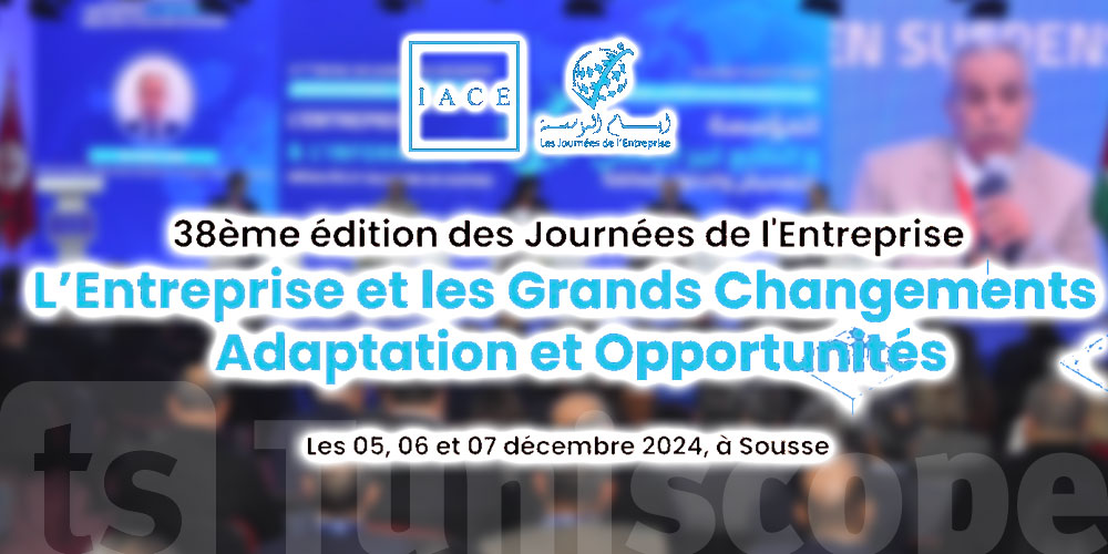 Les Journées de l'Entreprise 2024 : Adapter les entreprises tunisiennes aux grands défis de demain