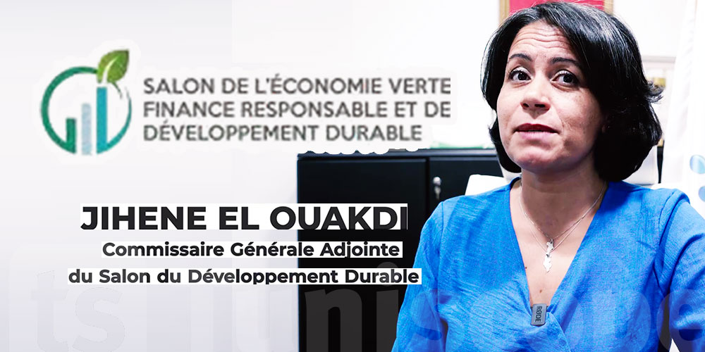 Jihene El Ouakdi dévoile la 2ᵉ édition du Salon du Développement Durable les 16 et 17 octobre à Tunis