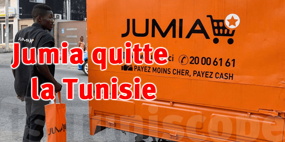 Jumia quitte la Tunisie et ferme d’autres pays