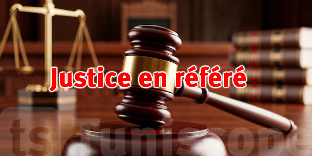 Justice en référé en Tunisie : quelles sont les procédures possibles ?