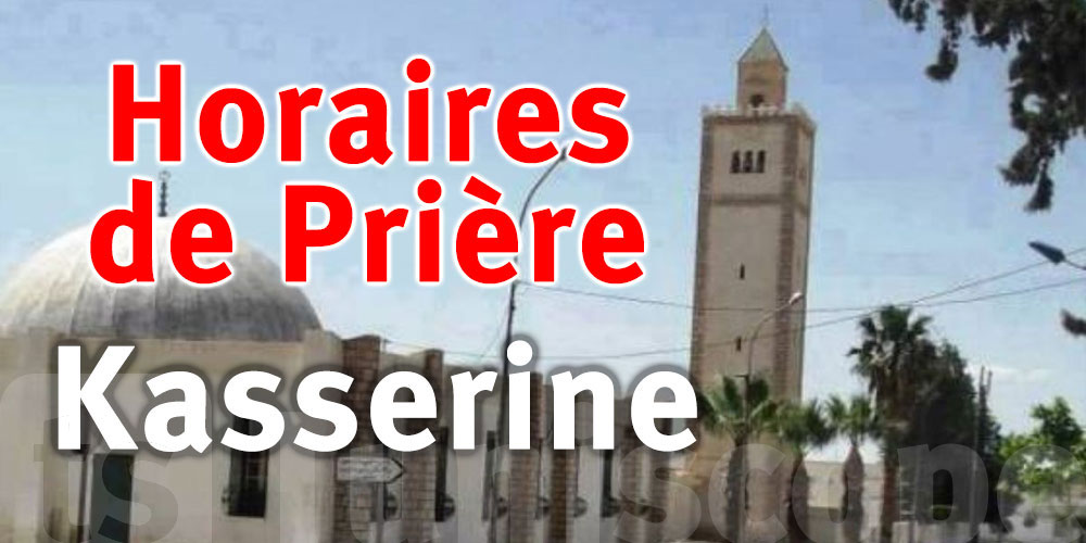 Horaires de Prière de la ville de Kasserine