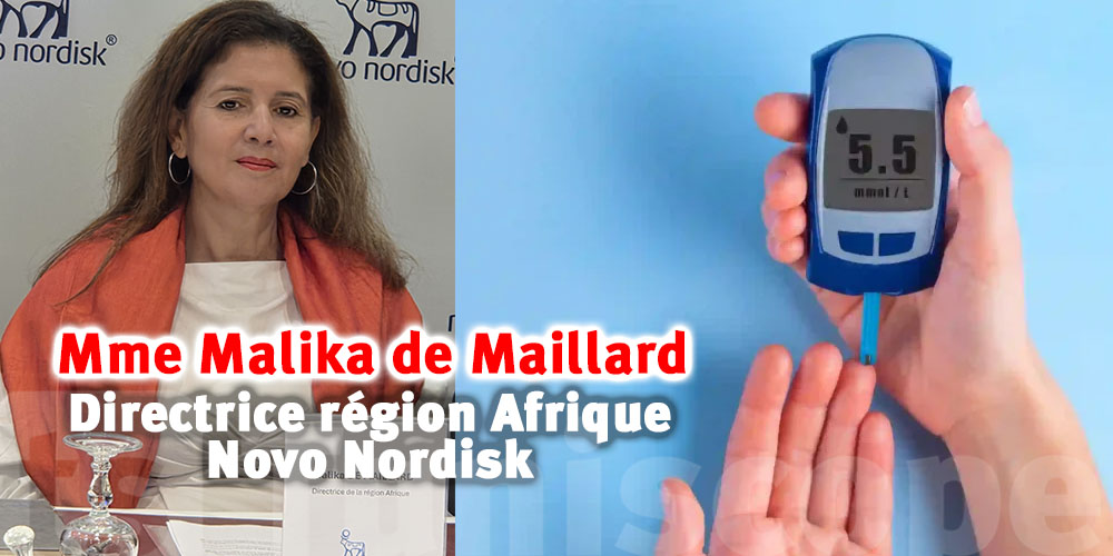 Malika de Maillard : Pour Novo Nordisk, la Tunisie est une priorité absolue pour l'innovation en Afrique