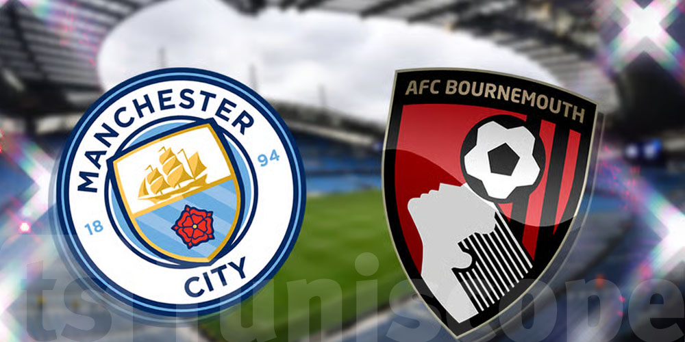 Matchs du jour... Le plus attendu : Manchester City contre Bournemouth