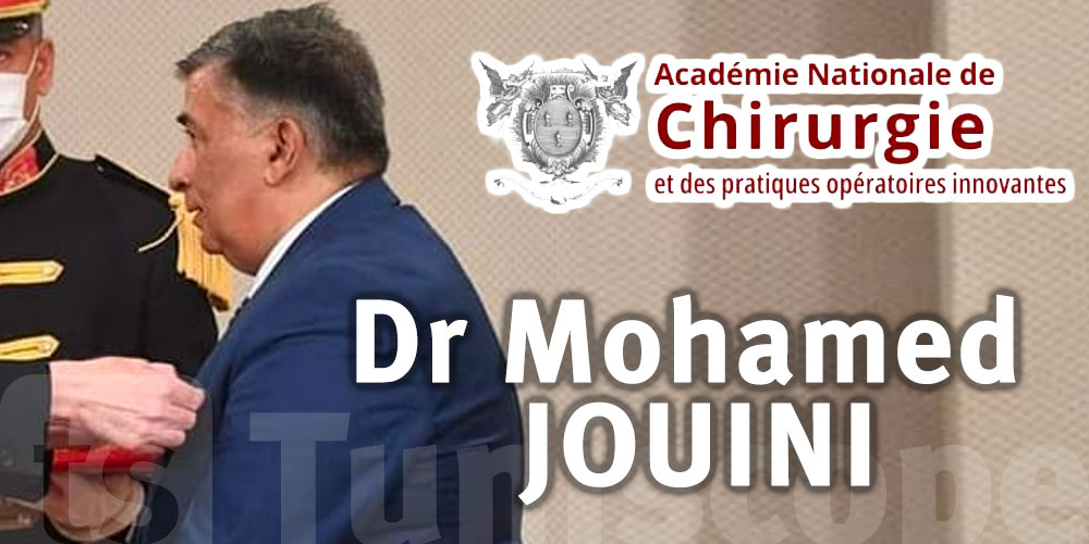 Le Chirurgien Tunisien 'Mohamed JOUINI' honoré par l’Académie nationale française de Chirurgie