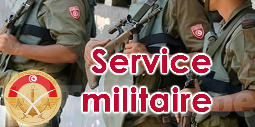 Service militaire des binationaux tunisiens en France, Algérie et Turquie : les détails