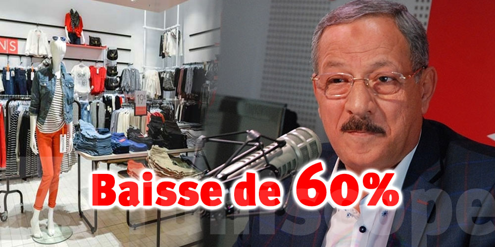 Mohsen Ben Sassi : ‘’Baisse de 60% des ventes du prêt-à-porter’’