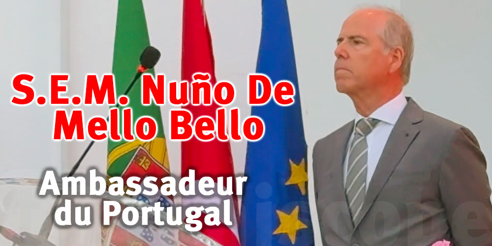 Nuno de Mello Bello : un adieu diplomatique fort et humain entre le Portugal et la Tunisie