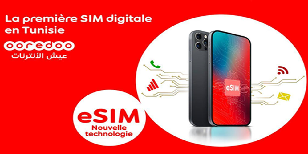 Une première en Tunisie : Ooredoo lance eSIM, dernière évolution de la carte SIM