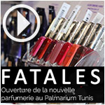 En vidéo : Inauguration de la nouvelle parfumerie FATALES Palmarium