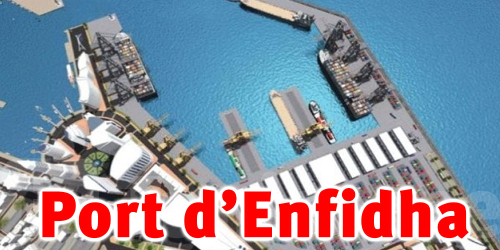 Port en eaux profondes d’Enfidha: Les résultats de l’appel d’offres bientôt révélés
