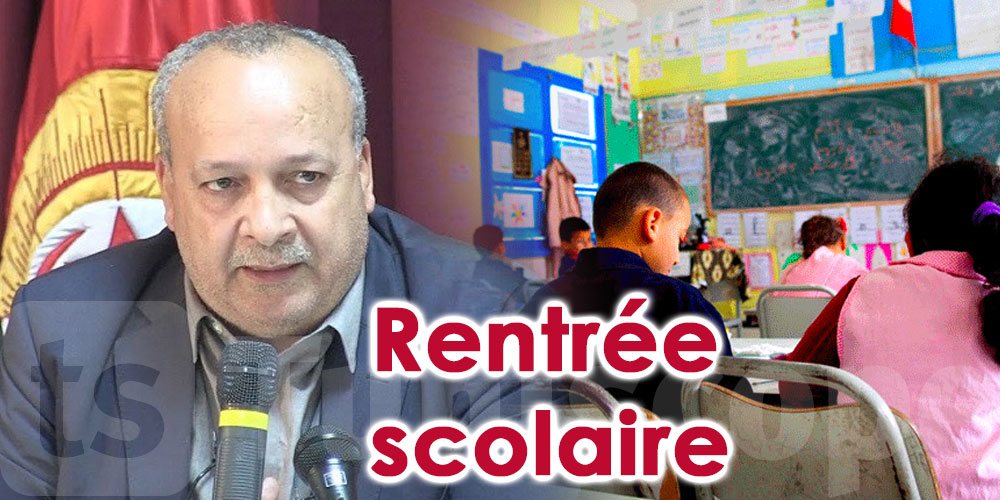 Tahri : La rentrée scolaire sera difficile 