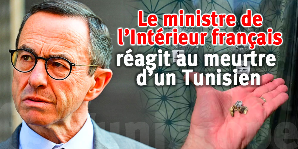 Le ministre de l’Intérieur français Bruno Retailleau condamne le meurtre d’un Tunisien