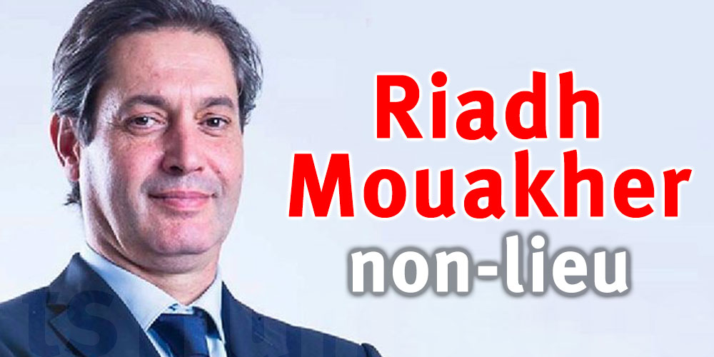Affaire Riadh Mouakher : la Cour d’appel de Tunis prononce un non-lieu