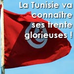 La Tunisie va connaître ses trente glorieuses ! selon Dov Zerav