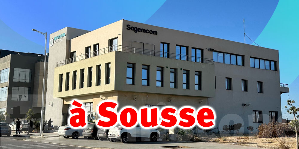 Bonne nouvelle : SAGEMCOM ouvre à Sousse