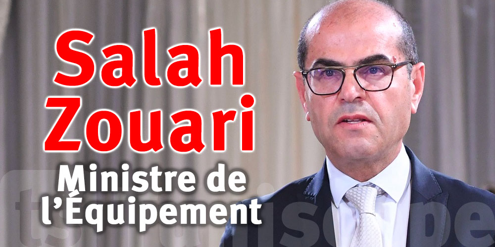 Qui est Salah Zouari nommé ministre de l’Équipement ?