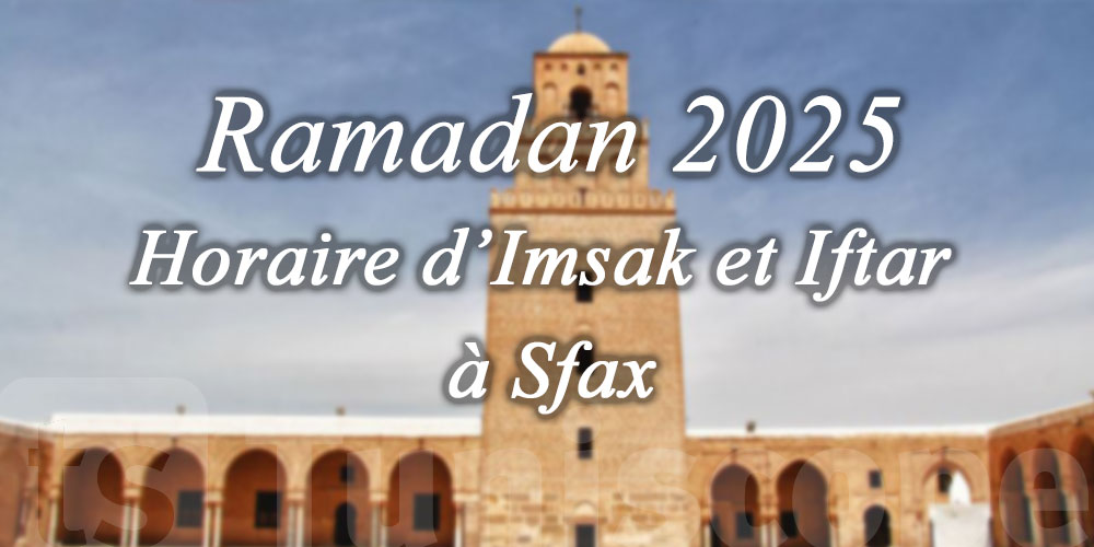 Horaire d'imsak et iftar à Sfax- Ramadan 2025