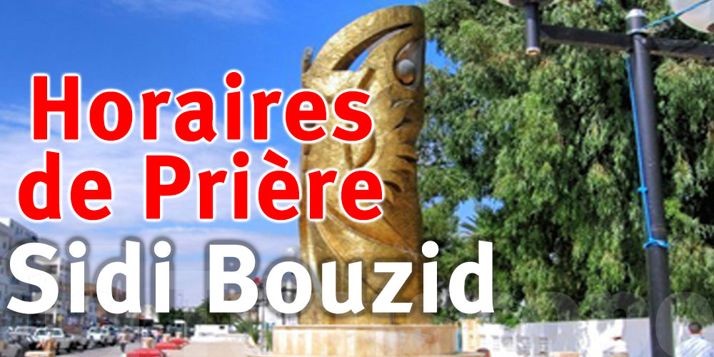 Horaires de Prière de la ville de Sidi Bouzid