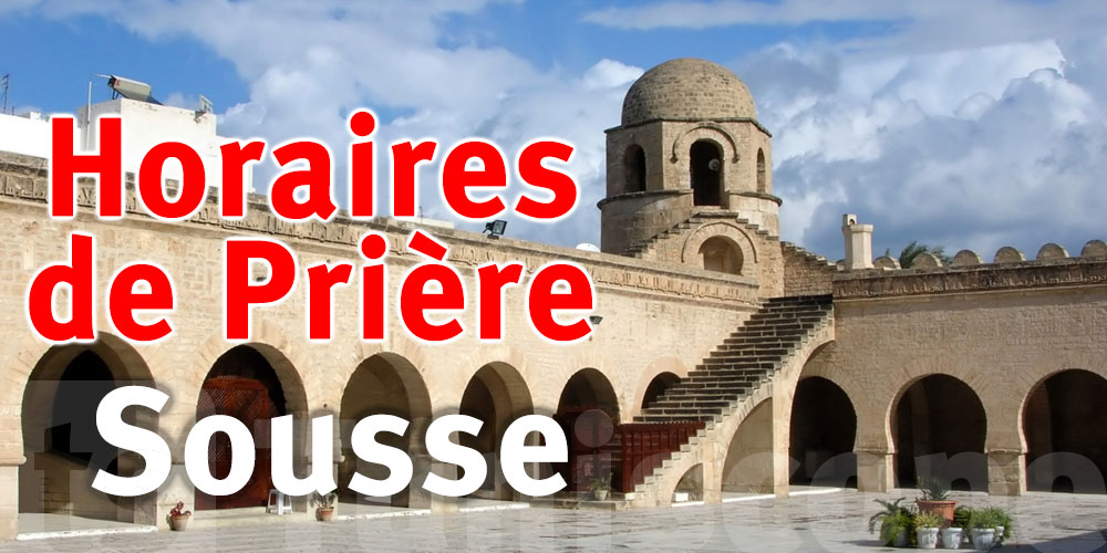 Horaires de Prière de la ville de Sousse 