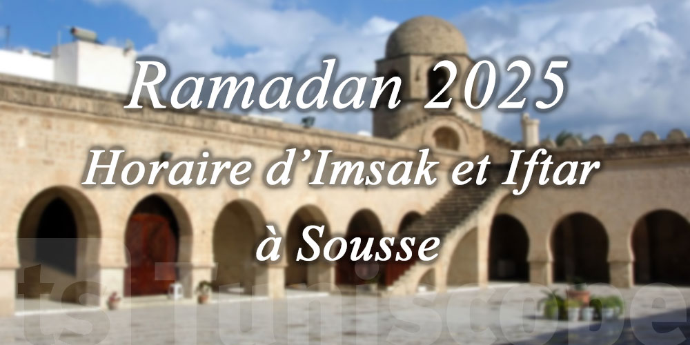 Horaire d'imsak et iftar à Sousse - Ramadan 2025