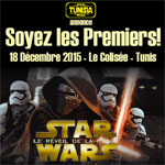 La Guerre des étoiles 7 : le réveil de la force le 18 décembre au Colisée de Tunis