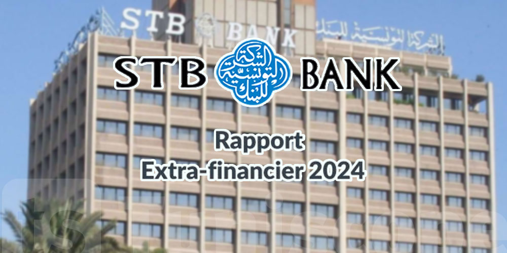 La Société Tunisienne de Banque (STB) publie son premier rapport extra-financier : un engagement fort au service du développement durable et de la responsabilité sociétale 
