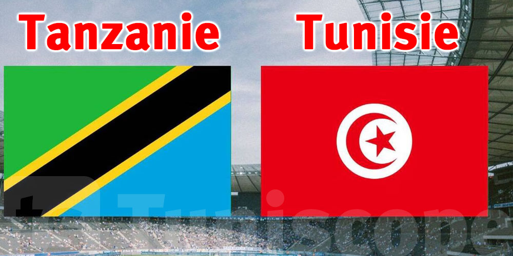 Diffusion Tanzanie - Tunisie : sur quelle chaîne TV regarder le match en direct ?