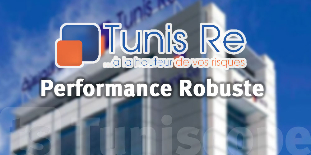 TUNIS Re : Performance Robuste Malgré la Baisse de 3% du Résultat Net