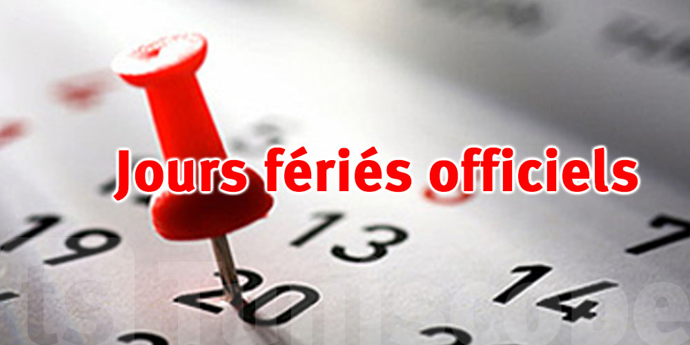 Tunisie : Calendrier officiel des jours fériés 2025-2026 et situation selon les secteurs