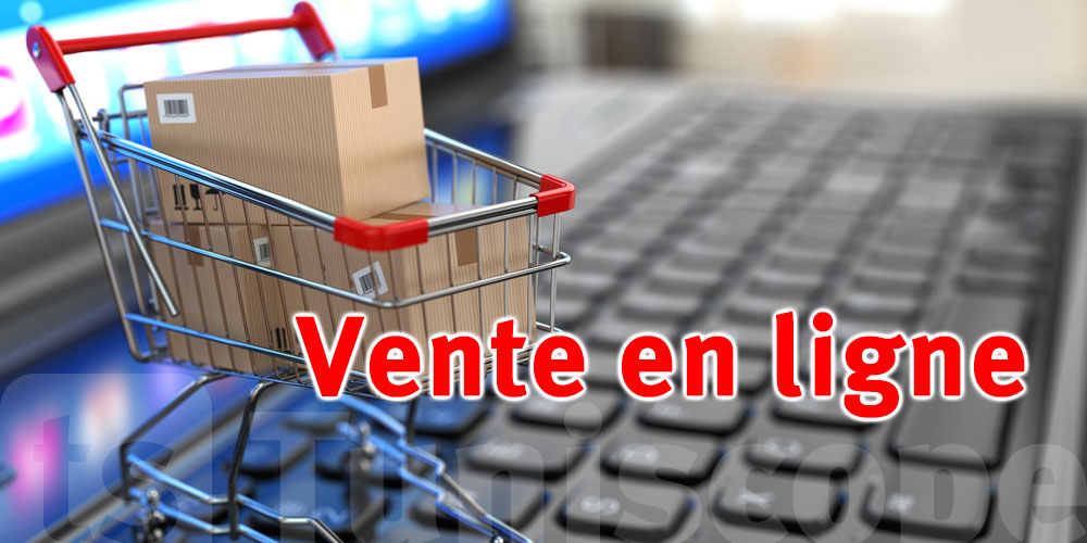 Vente en ligne en Tunisie : un projet de loi pour protéger commerçants et consommateurs